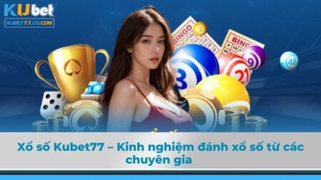 Xổ số Kubet77